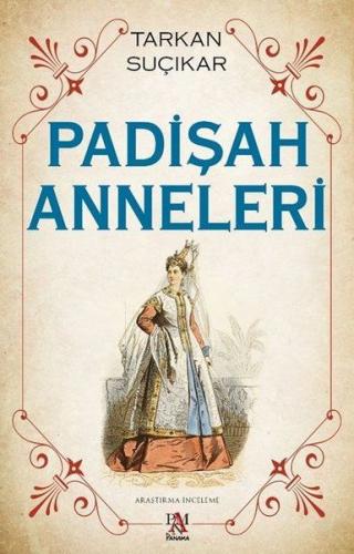 Padişah Anneleri - Tarkan Suçıkar - Panama Yayıncılık