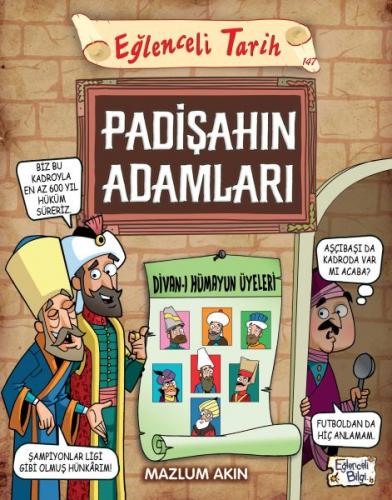 Padişahın Adamları - Mazlum Akın - Eğlenceli Bilgi