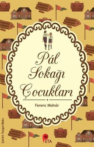 Pál Sokağı Çocukları - Ferenc Molnar - Peta Kitap