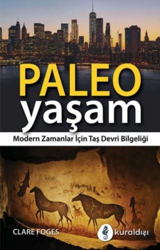 Paleo Yaşam - Clare Foges - Kuraldışı Yayınları