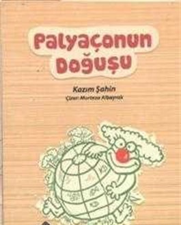 Palyaçonun Doğuşu - Kazım Şahin - Top Yayıncılık