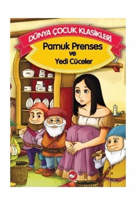 Pamuk Prenses ve Yedi Cüceler - Grimm Kardeşler - Beyaz Balina Yayınla