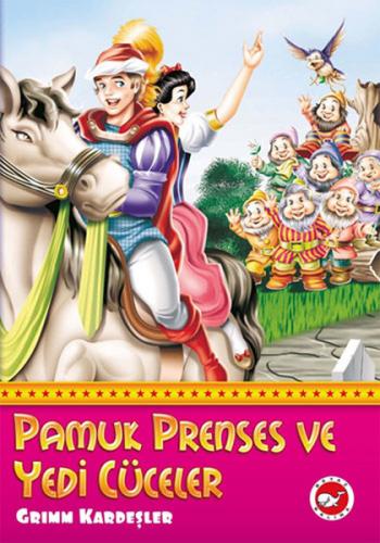 Pamuk Prenses ve Yedi Cüceler - Grimm Kardeşler - Beyaz Balina Yayınla