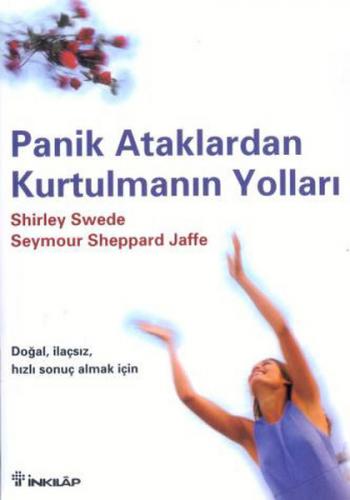 Panik Ataklardan Kurtulmanın Yolları - Shirley Swede - İnkılap Kitabev