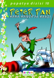 Peter Pan Kara Kanca'ya Karşı - Hatice Babavatan - Erdem Çocuk