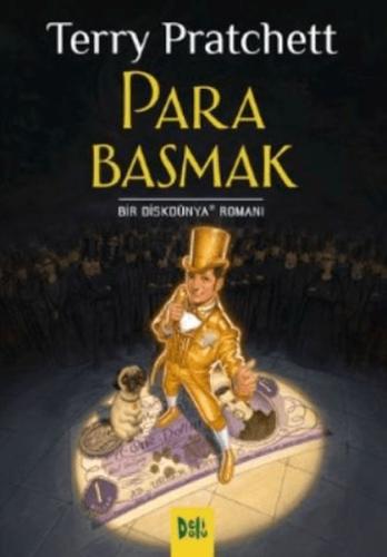 Para Basmak (Diskdünya #36) - Terry Pratchett - Deli Dolu