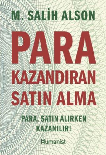 Para Kazandıran Satın Alma - M. Salih Alson - Hümanist Kitap Yayıncılı