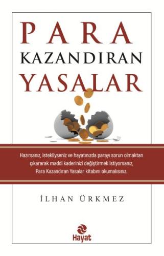 Para Kazandıran Yasalar - İlhan Ürkmez - Hayat Yayınları