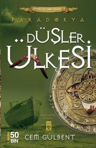 Düşler Ülkesi - Cem Gülbent - Timaş Yayınları