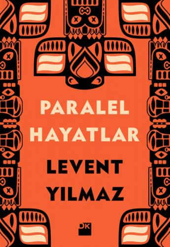 Paralel Hayatlar - Levent Yılmaz - Doğan Kitap