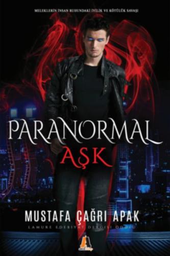 Paranormal Aşk - Mustafa Çağrı Apak - Akis Kitap