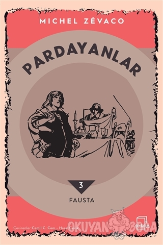 Pardayanlar 3 - Fausta - Michel Zevaco - Dedalus Kitap