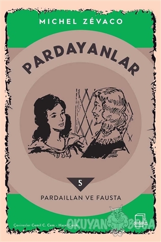 Pardayanlar 5 - Pardaillan ve Fausta - Michel Zevaco - Dedalus Kitap