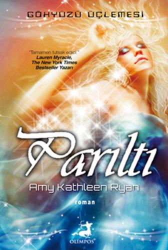 Parıltı - Amy Kathleen Ryan - Olimpos Yayınları