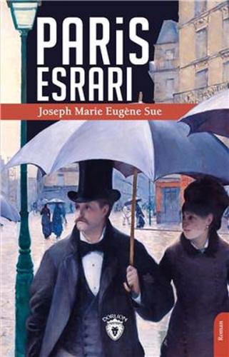 Paris Esrarı - Joseph Marie Eugene Sue - Dorlion Yayınevi