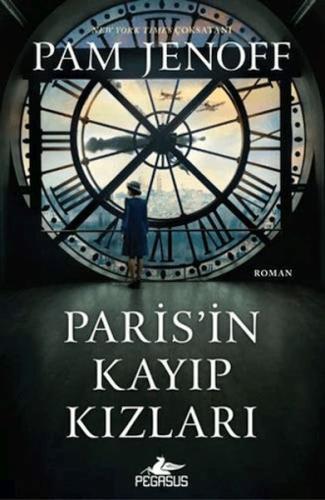 Paris’in Kayıp Kızları - Pam Jenoff - Pegasus Yayınları