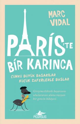 Paris'te Bir Karınca - Marc Vidal - Pegasus Yayınları