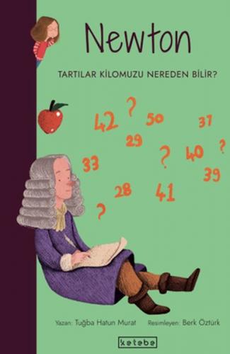 Parlak Fikirler-Newton - Tuğba Hatun Murat - Ketebe Yayınları