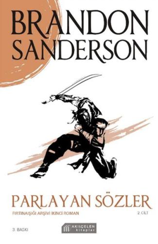 Parlayan Sözler - Fırtınaışığı Arşivi Cilt 2 - Brandon Sanderson - Akı