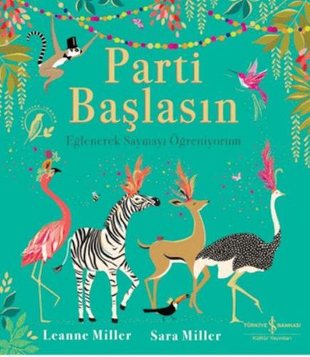 Parti Başlasın - Leanne Miller - İş Bankası Kültür Yayınları