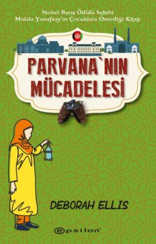 Parvana'nın Mücadelesi - Deborah Ellis - Epsilon Yayınevi