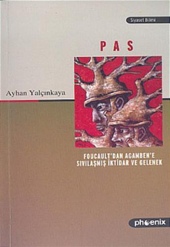 Pas - Ayhan Yalçınkaya - Phoenix Yayınevi