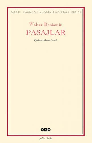 Pasajlar - Walter Benjamin - Yapı Kredi Yayınları