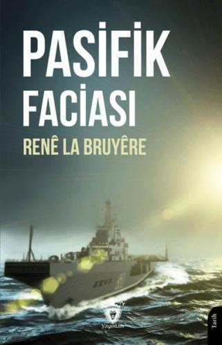 Pasifik Faciası - Rene La Bruyere - Dorlion Yayınları