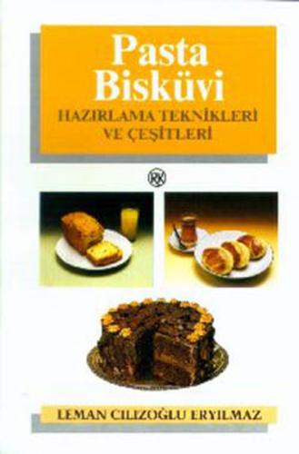 Pasta Bisküvi - Leman Cılızoğlu Eryılmaz - Remzi Kitabevi