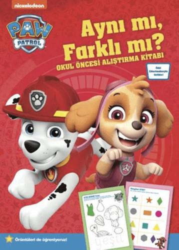 Paw Patrol - Aynı mı, Farklı mı? Okul Öncesi Alıştırma Kitabı - Spin M