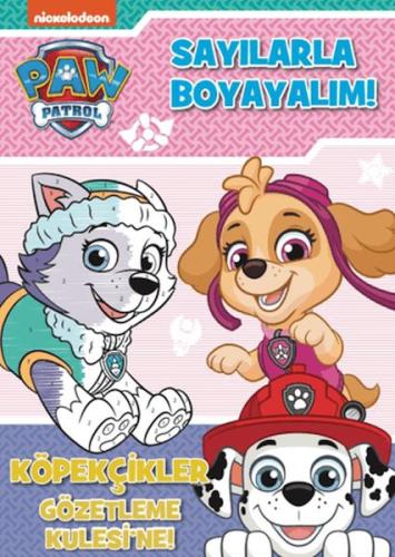 PAW Patrol - Sayılarla Boyayalım - Kolektif - Beta Kids