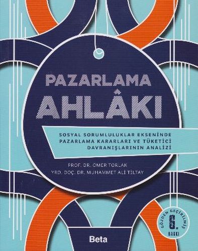 Pazarlama Ahlakı - Ömer Torlak - Beta Yayınevi