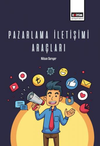 Pazarlama İletişimi Araçları - Nilsun Sarıyer - Eğitim Yayınevi - Ders