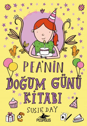 Pea'nin Doğum Günü Kitabı - Susie Day - Pegasus Yayınları