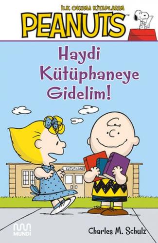 Peanuts: Haydi Kütüphaneye Gidelim! - Charles M. Schulz - Mundi Kitap