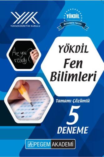 YÖKDİL Fen Bilimleri Tamamı Çözümlü 5 Deneme - Kolektif - Pegem Akadem