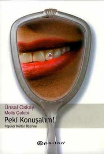 Peki Konuşalım! - Prof. Dr. Ünsal Oskay - Epsilon Yayınları