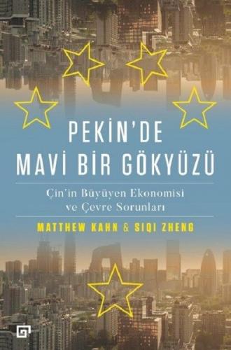 Pekin'de Mavi Bir Gökyüzü - Matthew Kahn - Koç Üniversitesi Yayınları