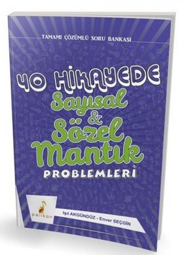 40 Hikayede Sayısal ve Sözel Mantık Problemleri - Işıl Akgündüz - Peli