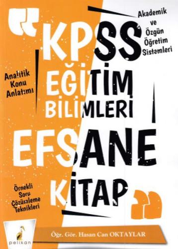 2019 KPSS Eğitim Bilimleri Efsane Tek Kitap Konu Anlatımlı - Hasan Can