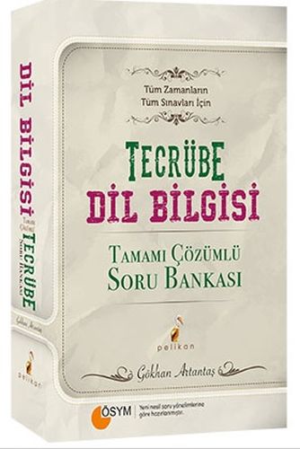 Pelikan Tecrübe Dil Bilgisi Tamamı Çözümlü Soru Bankası - Gökhan Artan