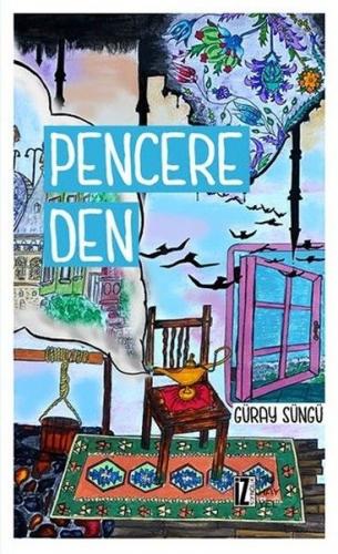 Pencereden - Güray Süngü - İz Yayıncılık