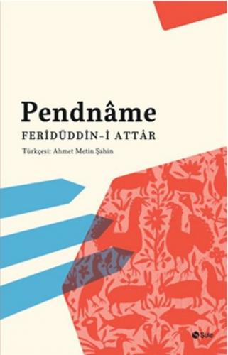 Pendname - Feridüddin-i Attar - Şule Yayınları