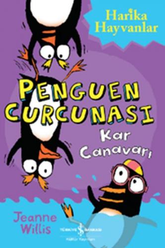 Penguen Curcunası - Kar Canavarı - Jeanne Willis - İş Bankası Kültür Y