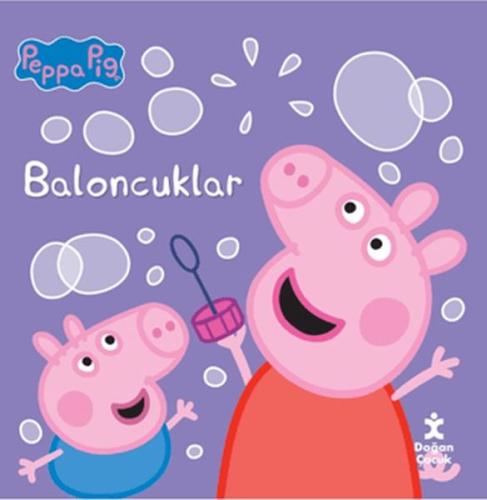 Peppa Pig - Baloncuklar - Kolektif - Doğan Çocuk