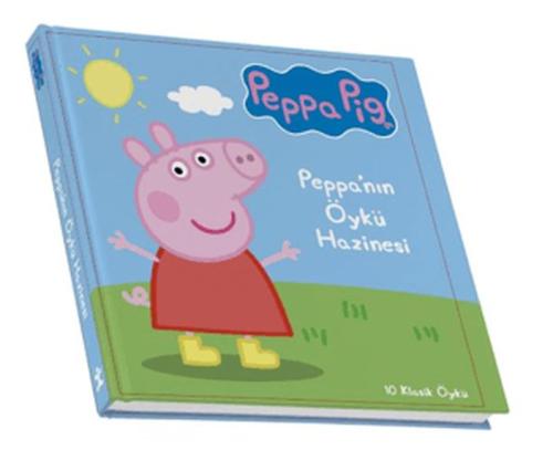 Peppa Pıg - Peppa’nın Öykü Hazinesi 10 Klasik Öykü (Ciltli) - Kolektif