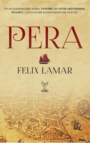 Pera - Felix Lamar - Feniks Yayınları