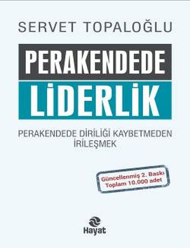 Perakendede Liderlik (Ciltli) - Servet Topaloğlu - Hayat Yayınları