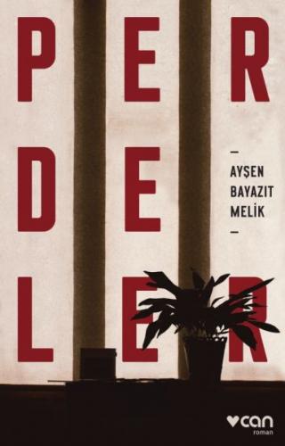 Perdeler - Ayşen Bayazıt Melik - Can Yayınları