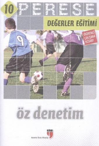 Öz Denetim (Öğrenci Çalışma Kitabı) - Perese Değerler Eğitimi 10 - Ner